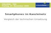 Smartphones im Kanzleinetz Vergleich der technischen Umsetzung COLLEGA - TAG Freitag, 27. November 2009.