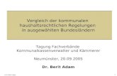© Dr. Berit Adam 1 Vergleich der kommunalen haushaltsrechtlichen Regelungen in ausgewählten Bundesländern Tagung Fachverbände Kommunalkassenverwalter und.