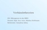 Verbändetheorien HS: Mitregieren in der BRD Dozent: Dipl. Soz.-wiss. Markus Hoffmann Referentin: Annalena Jahny