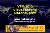 Uwe Habermann Uwe.Habermann@dFPUG.de VFX 10.0 Visual Extend Datenzugriff.