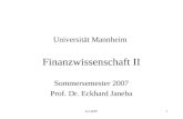 6.2.20071 Universität Mannheim Finanzwissenschaft II Sommersemester 2007 Prof. Dr. Eckhard Janeba.