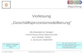 Business Process 1 Vorlesung Geschäftsprozessmodellierung, Rel. 5.01Dr. Robert Freidinger Vorlesung Geschäftsprozessmodellierung Berufsakademie Stuttgart.