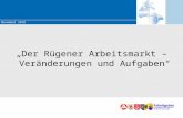 30. November 2010 Marketing – Chancen und Herausforderungen für die BA Der Rügener Arbeitsmarkt – Veränderungen und Aufgaben.
