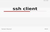 Herbert Mackert RRZE 06.12.2001 ssh client. Herbert Mackert06.12.2001secure shell client Gliederung Was ist ssh ? Entstehung von ssh Plattform unabhängig.