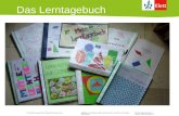 Das Lerntagebuch © Ernst Klett Verlag GmbH, Stuttgart 2010 | : Ingrun Behnke, Witten und Schülerinnen und Schüler ihrer Klassen Foto: