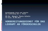 Grundlegende Ziele und Inhalte der Ausbildung der 2. Phase PD Dr. Margit Theis-Scholz TD Trier, 01.08.2013.