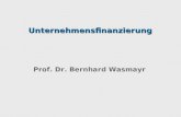Prof. Dr. Bernhard Wasmayr Unternehmensfinanzierung.