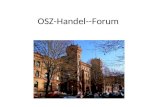 OSZ-Handel--Forum. Gliederung 1. Was ist ein Forum? 2. Wie wurde das Forum erstellt! 3. Administrator Einstellungen 3.1. Allgemeines 3.2. Mitglieder 3.3.