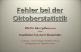 Fehler bei der Oktoberstatistik WinSV- Multiplikatoren beim Staatlichen Schulamt Rosenheim Verfasser: Helmut Reger, Matthias Naase Powerpoint von Matthias.