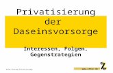 Attac-Vortrag Privatisierung  Privatisierung der Daseinsvorsorge Interessen, Folgen, Gegenstrategien.