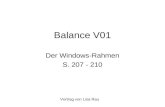 Balance V01 Der Windows-Rahmen S. 207 - 210 Vortrag von Lisa Rau.
