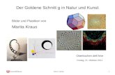 Peter H. Richter 1 Der Goldene Schnitt g in Natur und Kunst Bilder und Plastiken von Marita Kraus Freitag, 21. Oktober 2011 Oberkochen dellArte.