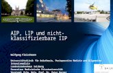 AIP, LIP und nicht-klassifizierbare IIP Wolfgang Fleischmann Universitätsklinik für Anästhesie, Perioperative Medizin und Allgemeine Intensivmedizin Landeskrankenhaus.