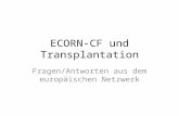 ECORN-CF und Transplantation Fragen/Antworten aus dem europäischen Netzwerk.