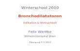 Winterschool 2010 Bronchodilatatoren Indikation & Wirksamkeit Felix Wantke Wilhelminenspital Wien Obergurgl 3.3.2010.