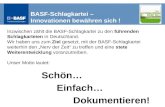 Inzwischen zählt die BASF-Schlagkartei zu den führenden Schlagkarteien in Deutschland. Wir haben uns zum Ziel gesetzt, mit der BASF-Schlagkartei weiterhin.