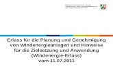 Erlass für die Planung und Genehmigung von Windenergieanlagen und Hinweise für die Zielsetzung und Anwendung (Windenergie-Erlass) vom 11.07.2011.