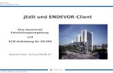 10.03.2003 jEdit und Endevor-Client Gerling GKI/AB-AT, Roland Scholz jEdit und ENDEVOR-Client Eine dezentrale Entwicklungsumgebung und SCM-Anbindung für.