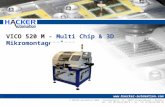 VICO 520 M - Multi Chip & 3D Mikromontageanlage © HÄCKER Automation GmbH | Inselsbergstr. 17 | 99891 Schwarzhausen | Germany Tel: +49 (0)36259/300 0 |