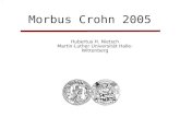 1 Morbus Crohn 2005 Hubertus H. Nietsch Martin-Luther Universität Halle- Wittenberg