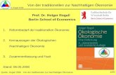 H. Rogall 2008 Von der traditionellen zur Nachhaltigen Ökonomie 1/20 Von der traditionellen zur Nachhaltigen Ökonomie Prof. Dr. Holger Rogall Berlin School.