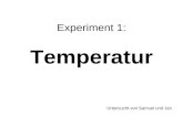 Experiment 1: Temperatur Untersucht von Samuel und Jan.
