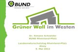 Dr. Simone Schneider BUND Rheinland-Pfalz Landesnaturschutztag Rheinland-Pfalz Alzey 9. Mai 2012.