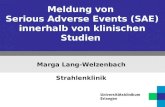 Meldung von Serious Adverse Events (SAE) innerhalb von klinischen Studien Marga Lang-Welzenbach Strahlenklinik.