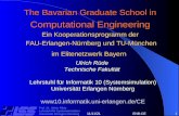 08/02/2014ENB-CE1 Prof. Dr. Ulrich Rüde Lehrstuhl für Systemsimulation Universität Erlangen-Nürnberg The Bavarian Graduate School in Computational Engineering.