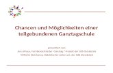 Chancen und Möglichkeiten einer teilgebundenen Ganztagschule präsentiert von: Jens Ahaus, Fachbereichsleiter Ganztag / Freizeit der GSS Osnabrück Wilhelm.