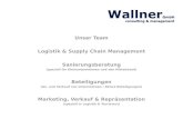 Unser Team Logistik & Supply Chain Management Sanierungsberatung (speziell für Kleinunternehmen und den Mittelstand) Beteiligungen (An- und Verkauf von.