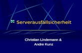Serverausfallsicherheit Christian Lindemann & Andre Kunz.