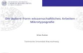 Institut of Information Systems Technische Universität Braunschweig Die äußere Form wissenschaftliches Arbeiten – Mikrotypografie Irina Zueva Technische.