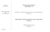 Senioren Internet-Cafe Datenorganisation am PC / Notebook 31.01.2013 (E. Clemens) 1 Datenorganisation (Windows 7) Ordner- und Dateistrukturen in Windows.