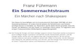 Franz Führmann Ein Sommernachtstraum Ein Märchen nach Shakespeare Die Klasse 5c beschäftigte sich im Kunstunterricht (Schuljahr 2007/08) mit dem Sommernachtstraum.