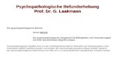 Psychopathologische Befunderhebung Prof. Dr. G. Laakmann.