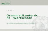 4.6.2013 Grammatikunterricht - Wortschatz Fachdidaktisches Begleittutorium SoS 2013.
