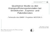 Dipl.-Geogr. O. Krusch Köln, 08. Dezember 2005 Qualitative Studie zu den Energieeffizienzpotenzialen bei Direktkurier-, Express- und Paketdiensten - Teilstudie.