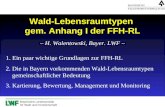 Bayerische Landesanstalt für Wald und Forstwirtschaft Wald-Lebensraumtypen gem. Anhang I der FFH-RL – H. Walentowski, Bayer. LWF – 1. Ein paar wichtige.