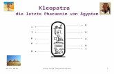 22.01.2010Anna-Lena Sonnenstatter1 Kleopatra die letzte Pharaonin von Ägypten K L IO A P D R A T.