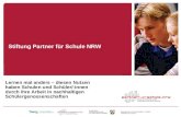 Stiftung Partner für Schule NRW / G. Dittrich Forsbach, 07.10.2013 Die Aufgaben und Aktivitäten der Stiftung Partner für Schule NRW Lernen mal anders –