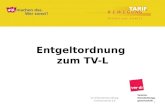 Entgeltordnung zum TV-L 1 ver.di Bundesverwaltung Tarifsekretariat ¶.D
