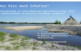 Aus Kies mach Schotter -Anforderungen an eine Umweltverträglichkeitsstudie (UVS) zu Bodenentnahmen am Beispiel Kiesabbau Leegebruch - 3. Orientierungsprojekt.