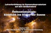 Helioseismologie: Einblicke ins Innere der Sonne Lehrerfortbildung im Sonnenobservatorium auf dem Schauinsland Helioseismologie: Einblicke ins Innere der.