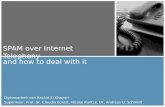And how to deal with it SPAM over Internet Telephony Diplomarbeit von Rachid El Khayari Supervisor: Prof. Dr. Claudia Eckert, Nicolai Kuntze, Dr. Andreas.