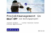 Projektmanagement in der IT Vom KickOff zum Wartungsprojekt Joachim SeidlerLeiter Solution Center Lottery Applications 12.02.2014.
