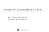 Niedersächsisches Kultusministerium 1 Master of Education und dann? Der Übergang in den Vorbereitungsdienst.