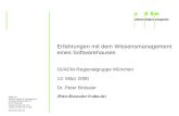 Sd&m AG software design & management Thomas-Dehler-Straße 27 81737 München Telefon (0 89) 6 38 12-0 Telefax (0 89) 6 38 12-155  Erfahrungen.