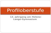 13. Jahrgang am Helene-Lange- Gymnasium Profiloberstufe.