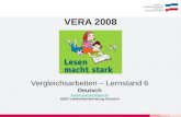 VERA 2008 Vergleichsarbeiten – Lernstand 6 Deutsch frauke.wietzke@iqsh.de IQSH-Landesfachberatung Deutsch.